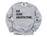 Architecture Sweater, Architect, Eat Sleep Architecture Sweatshirt Mens Womens Gift - 1048