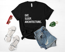 Architecture T Shirt - Eat Sleep Architecture Tshirt Mens Womens Gifts - 1048