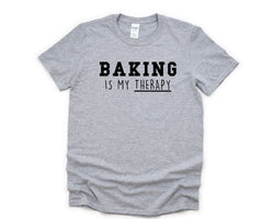 Baking Shirt, Baking is my therapy T-Shirt Mens Womens Gift - 4718