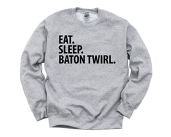 Baton Twirling Sweater, Eat Sleep Baton Twirl Sweatshirt Mens Womens Gifts - 3650