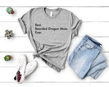 Bearded Dragon Mom T-Shirt, Best Bearded Dragon Mom Ever Shirt Womens Gifts - 3321