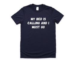 Bedtime T-shirt, Funny work shirt, Exhausted, Tired Shirt Mens Womens Gift - 4473