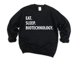 Biotechnology Sweater, Eat Sleep Biotechnology Sweatshirt Gift for Men & Women - 1242