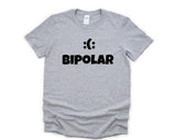 Bipolar T-Shirt Mens Womens Gifts - 4672