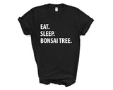 Bonsai Tree T-Shirt, Eat Sleep Bonsai Tree shirt Mens Womens Gifts - 1191