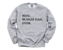 Budgie Sweater, Budgie Owner Gift, Best Budgie Dad Sweatshirt Mens Gift - 3297