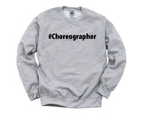 Choreographer Gift, Choreographer Sweater Mens Womens Gift - 2730