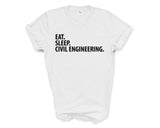 Civil Engineer T-Shirt, Eat Sleep Civil Engineering Shirt Mens Womens Gift - 2044