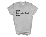 Cockatiel Dad T-Shirt, Best Cockatiel Dad Ever Shirt Gift Mens - 3067