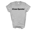 Crane Operator Shirt, Crane Operator Gift Mens Womens TShirt - 3996