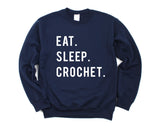 Crochet Sweater, Crochet Lover Gift, Eat Sleep Crochet Sweatshirt Mens Womens Gift - 854