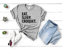 Croquet T-Shirt, Eat Sleep Croquet shirt Mens Womens Gifts - 3480