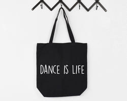 Dance Bag, Dance is Life Tote Bag | Long Handle Bag - 1903