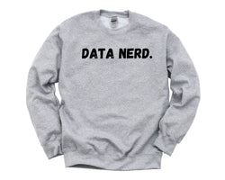 Data Analyst Sweater, Software Engineer, Data Nerd Sweatshirt Mens Womens Gifts - 4320