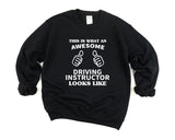 Driving Instructor Sweater, Awesome Driving Instructor Sweatshirt Gift for Men & Women - 1929