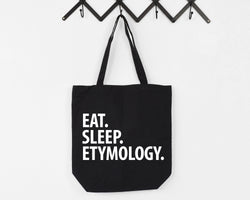 Eat Sleep Etymology Tote Bag | Long Handle Bags - 2954