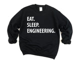 Engineering Sweater, Gift For Engineering Student, Eat Sleep Engineering Sweatshirt - 1054