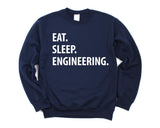 Engineering Sweater, Gift For Engineering Student, Eat Sleep Engineering Sweatshirt - 1054