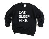 Hike, Hike gifts, Hike Sweater, Hiker gift, Eat Sleep Hike Sweatshirt Gift for Men & Women - 660