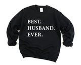 Husband Sweater, Best Husband Ever Sweatshirt, Husband Gift - 1937