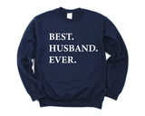 Husband Sweater, Best Husband Ever Sweatshirt, Husband Gift - 1937