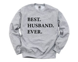 Husband Sweater, Best Husband Ever Sweatshirt, Husband Gift - 1937