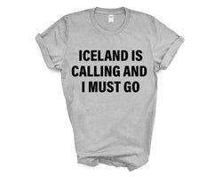 Iceland T-shirt, Iceland is calling and i must go shirt Mens Womens Gift - 4140