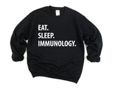 Immunology Sweater, Immunologist Gift, Eat Sleep Immunology Sweatshirt Mens & Womens Gift - 1260