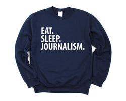 Journalist Gift, Eat Sleep Journalism Sweater Mens Womens Gift - 2047