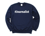 Journalist Gift, Journalist Sweater Mens Womens Gift - 2734