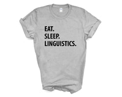 Linguistics T-Shirt, Eat Sleep Linguistics Shirt Mens Womens Gifts - 1316