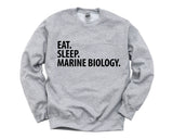 Marine Biology Gift, Eat Sleep Marine Biology Sweatshirt Mens Womens Gift - 2049