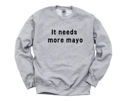 Mayonnaise Sweater, Mayo Lover Gift, Mayo Sweatshirt Mens Womens Gift - 4474