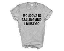 Moldova T-shirt, Moldova is calling and i must go shirt Mens Womens Gift - 4138