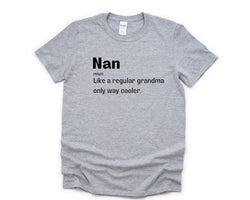 Nan Shirt, Nan Gift, Funny Nan T-Shirt, Grandma Gift - 4823