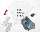 Nana T-Shirt, Best Nana Ever Shirt Gift for Nana Birthday Gift - 1940