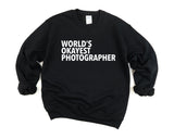 Photographer Gift, Photographer Sweater, World's Okayest Photographer Sweatshirt Mens & Womens Gift - 135