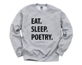 Poetry Sweater, Eat Sleep Poetry sweatshirt Mens Womens Gifts - 1317