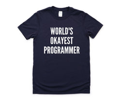 Programer T-Shirt, World's Okayest Programer Shirt Mens Womens Gift - 4301