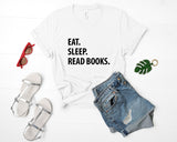 Read Book T-Shirt, Eat Sleep Read Books Shirt Mens Womens Gifts - 1296