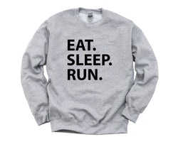 Runner Gift, Eat Sleep Run Sweatshirt Men & Women - 1774