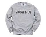 Snooker Sweater, Snooker is Life Sweatshirt Gift for Men & Women - 1900