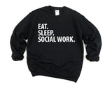 Social Work Sweater, Social Work Student, Eat Sleep Social Work Sweatshirt Mens Womens Gift - 2958