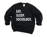 Sociology Sweater, Eat Sleep Sociology Sweatshirt Gift for Men & Women - 1060