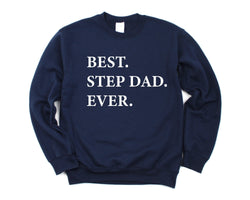 Step Dad Sweater, Best Step Dad Ever Sweatshirt, Step Dad Gift - 1945