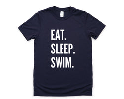 Swimming T-Shirt, Eat Sleep Swim Shirt Mens Womens Gift - 4311