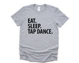 Tap Dance, Tap Dancer Shirt Eat Sleep Tap Dance T-Shirt Mens Womens Gifts - 3349