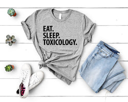 Toxicology T-Shirt, Eat Sleep Toxicology Shirt Mens Womens Gifts - 1891