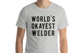 Welder Gift, Welder shirt, Welding shirt, World's Okayest Welder, Gift for Men & Women - 369