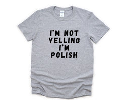 Yelling T-Shirt, Polish Gift, Polish Shirt Mens Womens Gifts - 4809